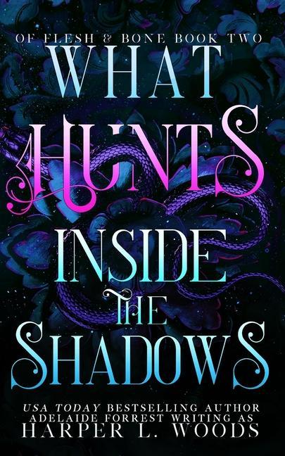 Book What Hunts Inside the Shadows Adelaide Forrest