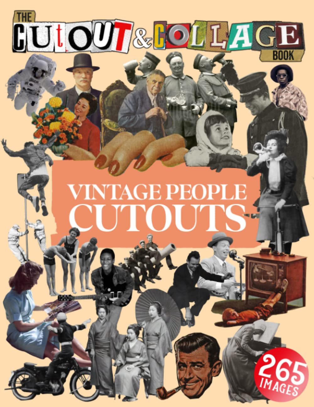 Книга Cut Out And Collage Book Vintage People Cutouts Collage Heaven