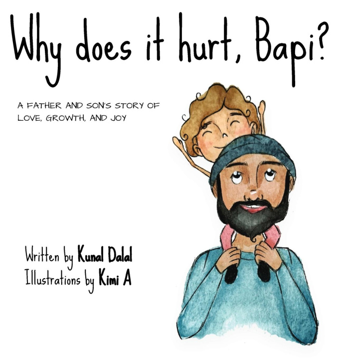 Knjiga Why does it hurt, Bapi? Kunal Dalal