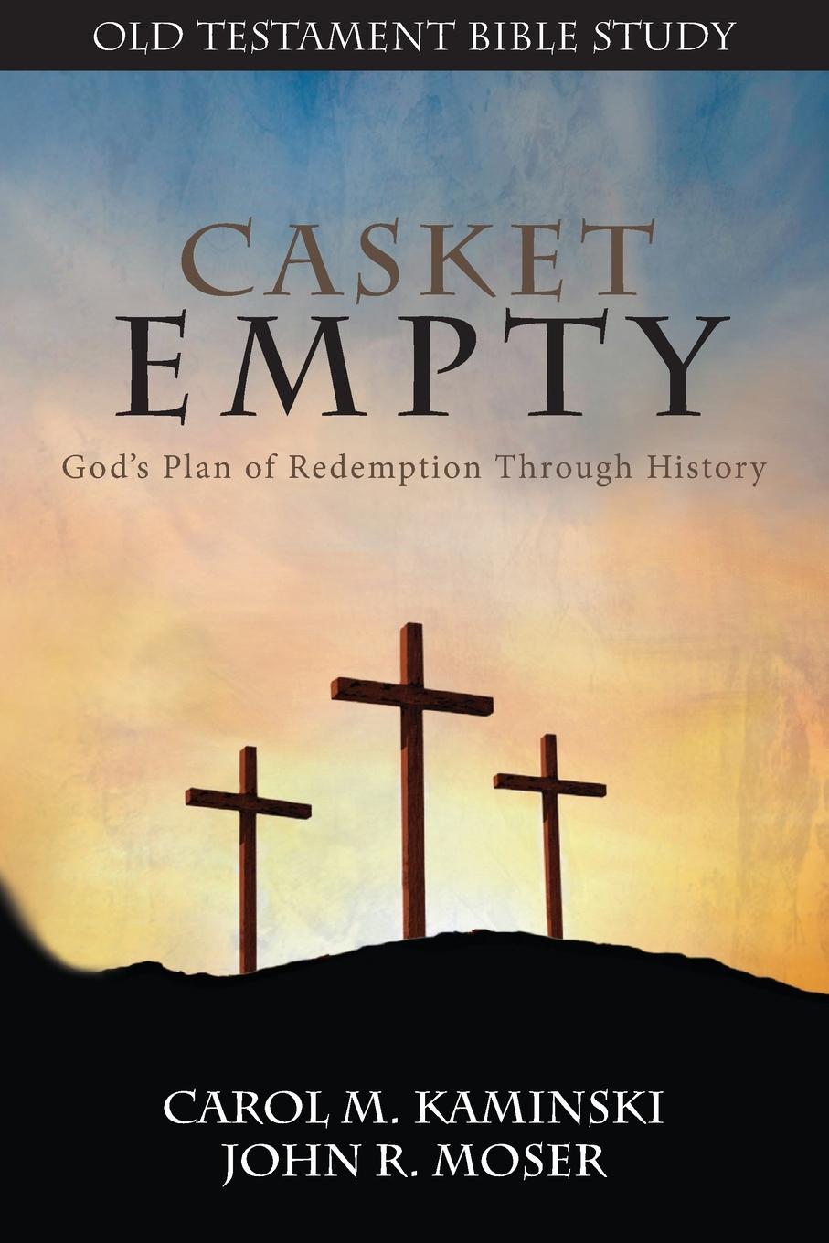 Carte CASKET EMPTY Bible Study John J. Moser