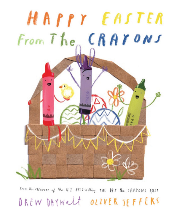 Book Happy Easter from the Crayons Drew Daywalt