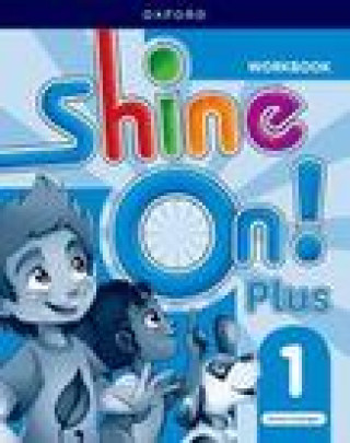 Książka Shine On! Plus: Level 1: Workbook 