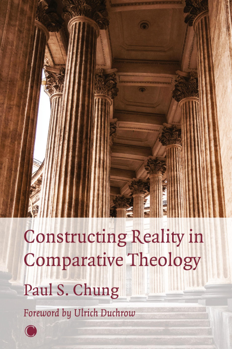 Knjiga Constructing Reality in Comparative Theology Chung