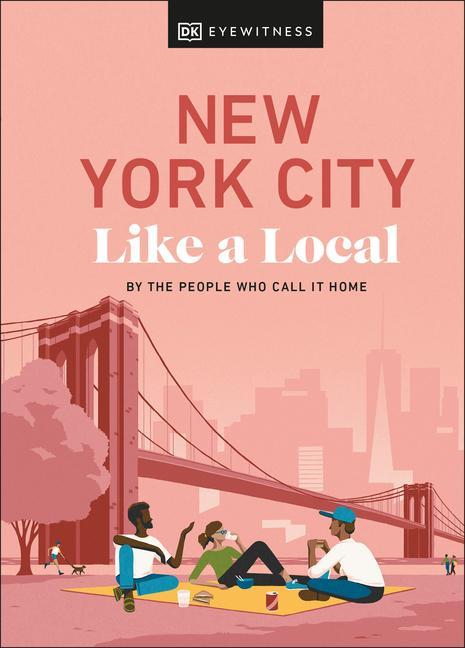 Книга New York City Like a Local DK Eyewitness