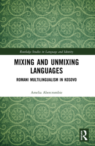 Könyv Mixing and Unmixing Languages Amelia Abercrombie