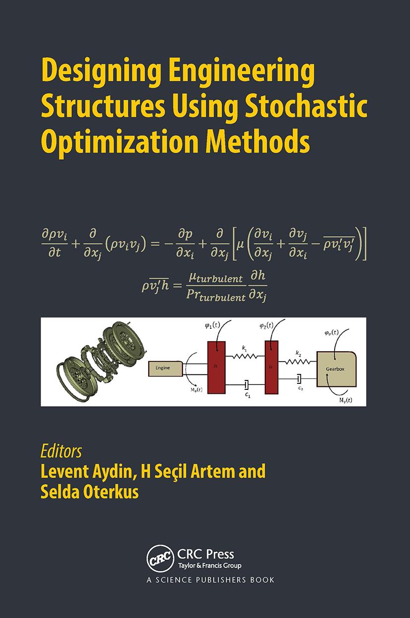 Knjiga Designing Engineering Structures using Stochastic Optimization Methods H. Secil Artem