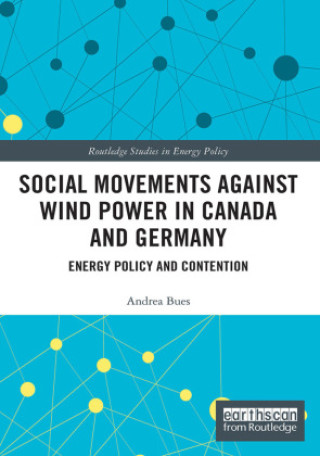 Buch Social Movements against Wind Power in Canada and Germany Andrea Bues