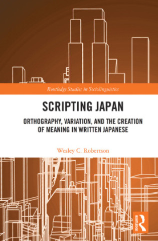 Knjiga Scripting Japan Wesley C. Robertson