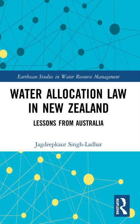 Carte Water Allocation Law in New Zealand Jagdeepkaur Singh-Ladhar