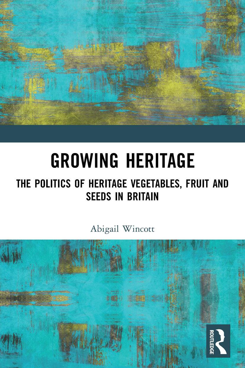 Knjiga Growing Heritage Abigail (Falmouth University) Wincott