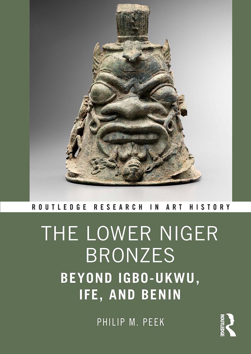 Knjiga Lower Niger Bronzes Philip M. Peek