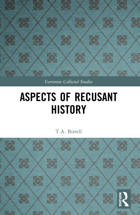 Knjiga Aspects of Recusant History T.A. Birrell