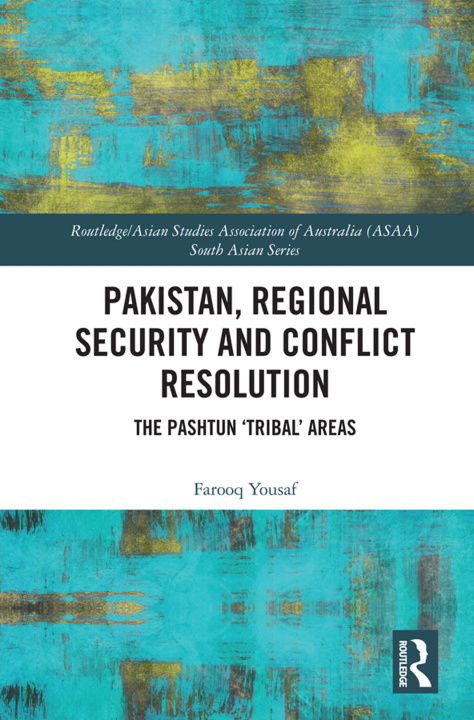 Libro Pakistan, Regional Security and Conflict Resolution Farooq Yousaf