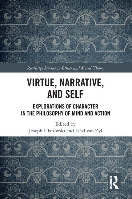 Knjiga Virtue, Narrative, and Self Joseph Ulatowski