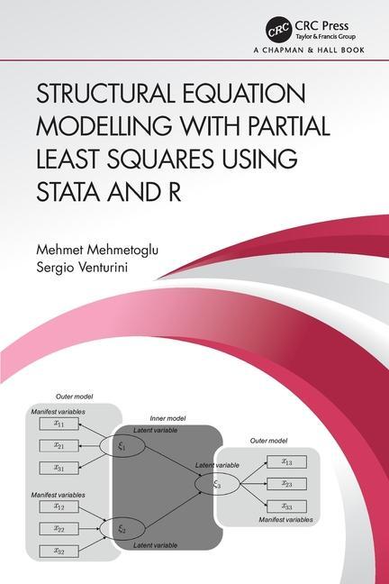 Könyv Structural Equation Modelling with Partial Least Squares Using Stata and R Mehmetoglu