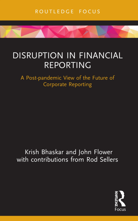 Knjiga Disruption in Financial Reporting Krish Bhaskar