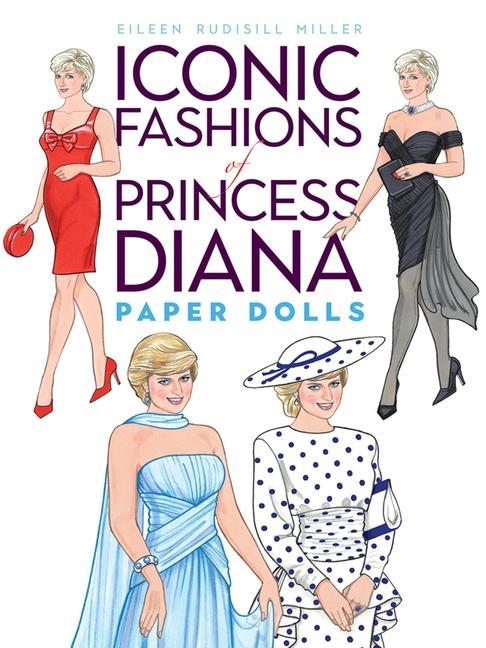 Carte Iconic Fashions of Princess Diana Paper Dolls Eileen Rudisill Miller