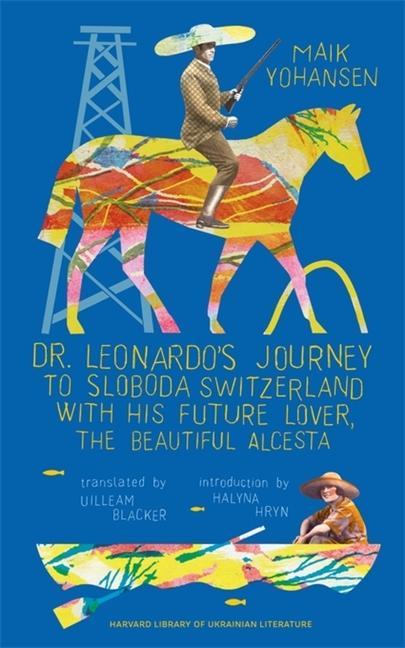 Kniha Dr. Leonardo's Journey to Sloboda Switzerland with His Future Lover, the Beautiful Alcesta Maik Yohansen