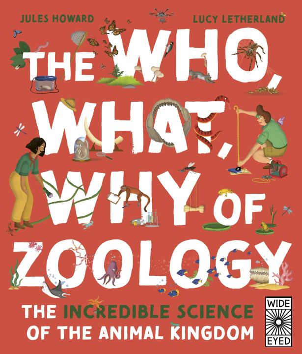 Kniha Who, What, Why of Zoology Jules Howard