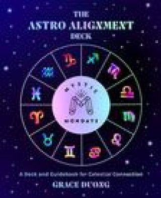 Könyv Mystic Mondays: The Astro Alignment Deck Grace Duong