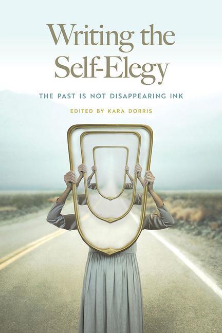 Book Writing the Self-Elegy Teresa Leo