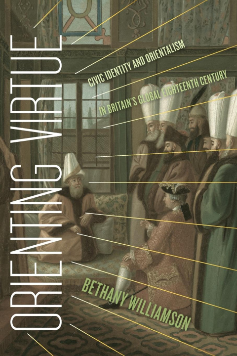 Knjiga Orienting Virtue Bethany Williamson