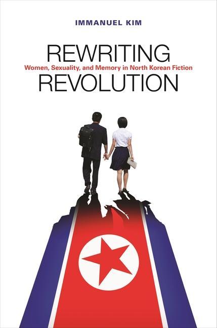 Kniha Rewriting Revolution Immanuel Kim
