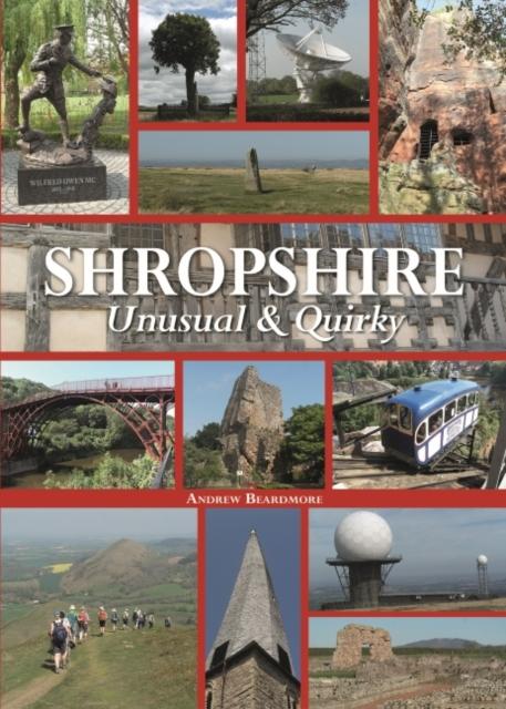 Knjiga Shropshire Unusual and Quirky Andrew Beardmore