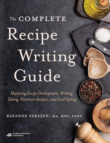 Knjiga Complete Recipe Writing Guide Raeanne Sarazen