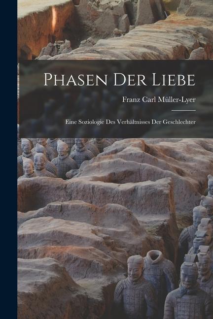 Knjiga Phasen Der Liebe Franz Carl 1857-1916 Müller-Lyer