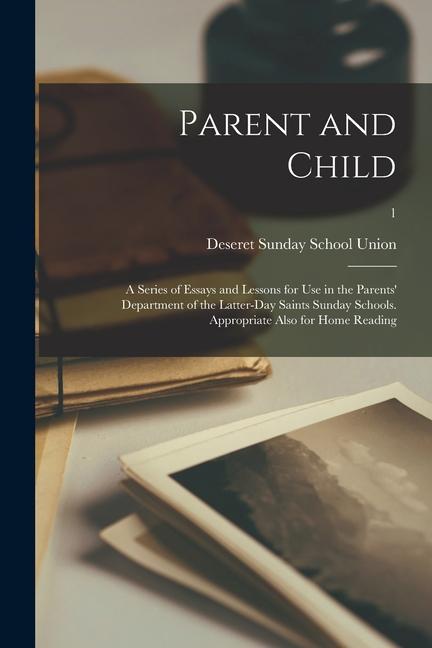 Knjiga Parent and Child Deseret Sunday School Union