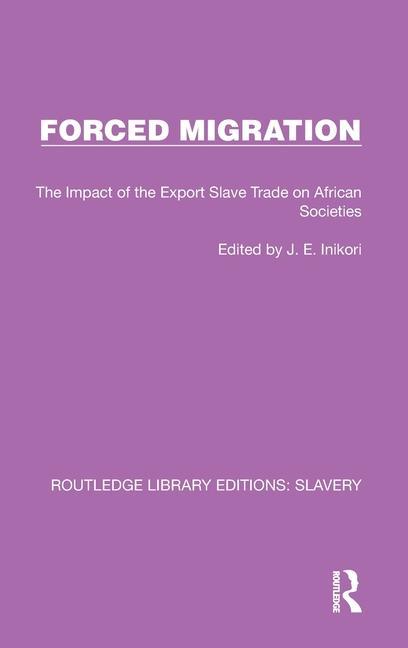 Knjiga Forced Migration J.E. Inikori