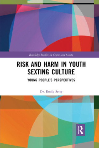Βιβλίο Risk and Harm in Youth Sexting Emily Setty