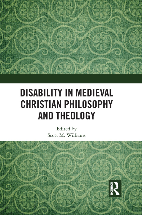 Carte Disability in Medieval Christian Philosophy and Theology 