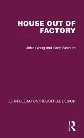 Knjiga House Out of Factory John Gloag
