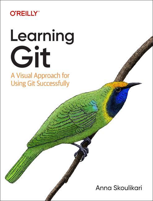 Книга Learning Git Anna Skoulikari