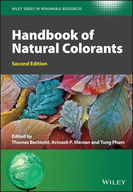 Carte Handbook of Natural Colorants, 2nd Edition T Bechtold