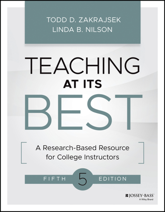 Buch Teaching at Its Best: A Research-Based Resource fo r College Instructors, Fifth Edition Zakrajsek