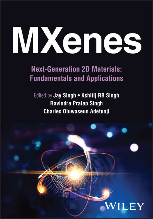 Knjiga MXenes: Next-Generation 2D Materials: Fundamentals  and Applications 2V Set J Singh