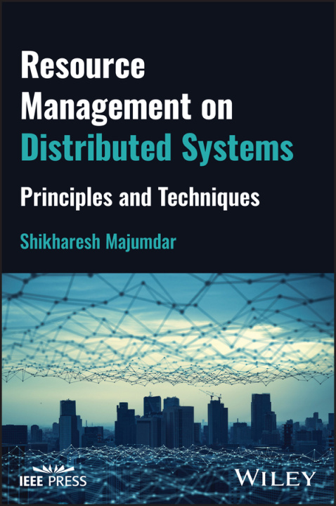 Книга Resource Management on Distributed Systems Shikharesh Majumdar
