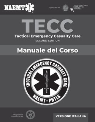 Kniha Italian TECC: Tactical Emergency Casualty Care with PAC NAEMT