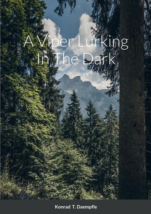 Buch A Viper Lurking In The Dark Konrad Daempfle
