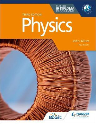 Kniha Physics for the IB Diploma Third edition John Allum