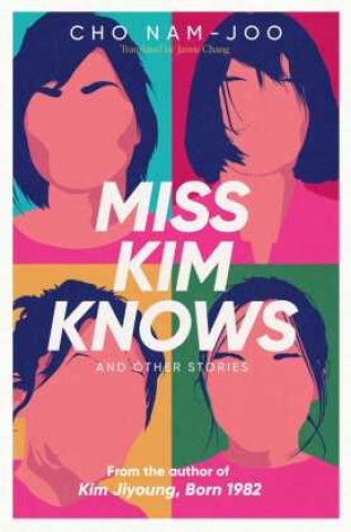 Kniha Miss Kim Knows and Other Stories CHO NAM JOO