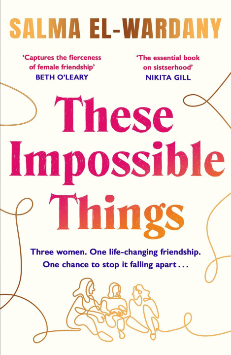 Carte These Impossible Things Salma El-Wardany