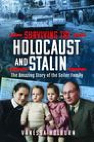 Könyv Surviving the Holocaust and Stalin Vanessa Holburn