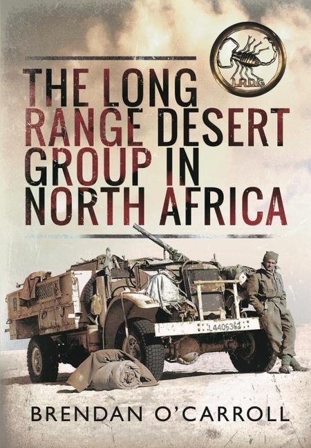 Kniha Long Range Desert Group in North Africa Brendan O'Carroll