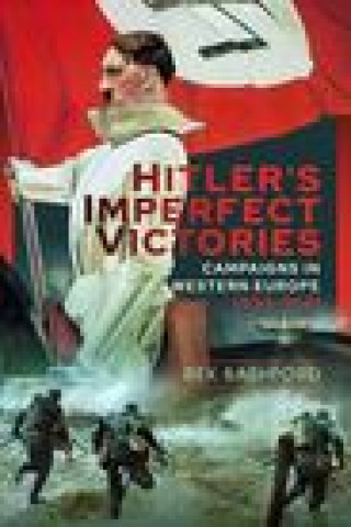 Книга Hitler's Imperfect Victories Rex Bashford