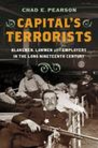 Knjiga Capital's Terrorists Chad E. Pearson