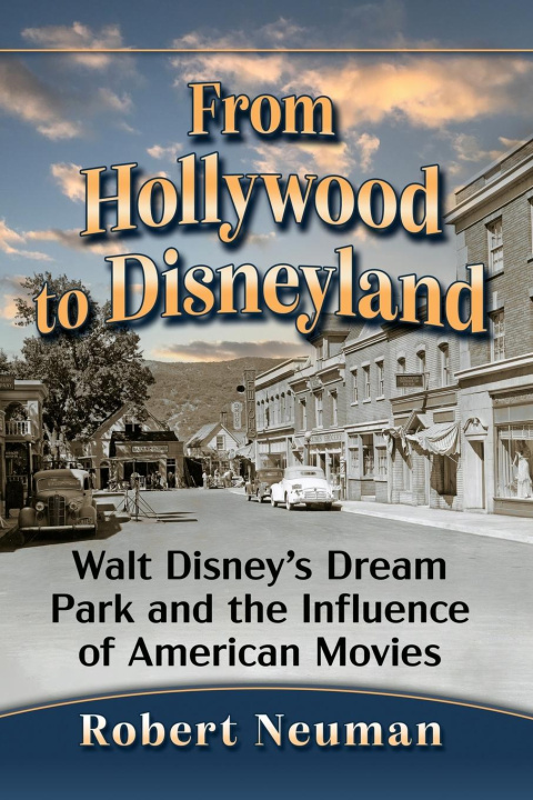 Kniha From Hollywood to Disneyland Robert Neuman